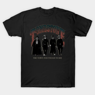 The town too tough to die T-Shirt